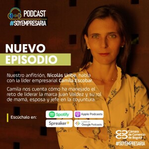 Ep2. Crecimiento y posicionamiento de marca con Camila Escobar