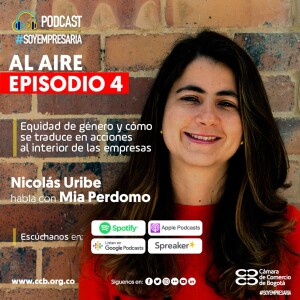 Ep4. Equidad de género con Mía Perdomo