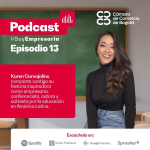 Ep. 13 Empoderamiento de la juventud con Karen Carvajalino