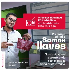 Somos Llaves Radio Ep 10 Somos sostenibles