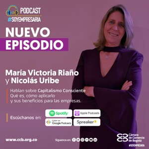 Ep3. Capitalismo consciente con María Victoria Riaño