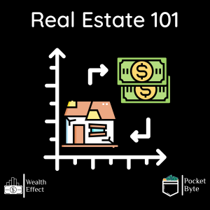 Real Estate 101 | Pocket Byte #10