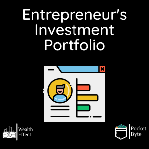 Why Every Entrepreneur Should Have an Investment Portfolio | Pocket Byte #19
