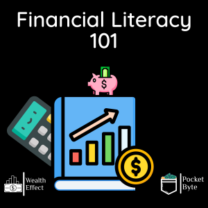 Intro to Financial Literacy | Pocket Byte #7