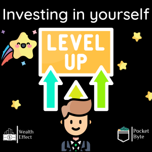 Investing in yourself | Pocket Byte #8