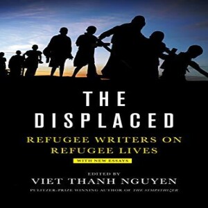 PDF The Displaced: Refugee Writers on Refugee Lives     Paperback – Illustrated, April 16, 2019