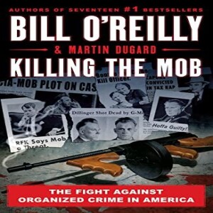 PDF Killing the Mob (Bill O'Reilly's Killing Series)     Paperback – September 6, 202