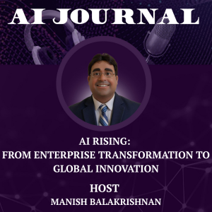 AI Rising: From Enterprise Transformation to Global Innovation
