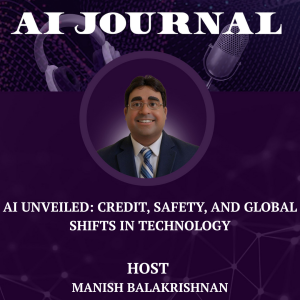 AI Unveiled Credit Safety and Global Shifts in Technology
