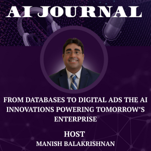 From Databases to Digital Ads: The AI Innovations Powering Tomorrow’s Enterprise