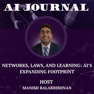 Networks, Laws, and Learning: AI’s Expanding Footprint