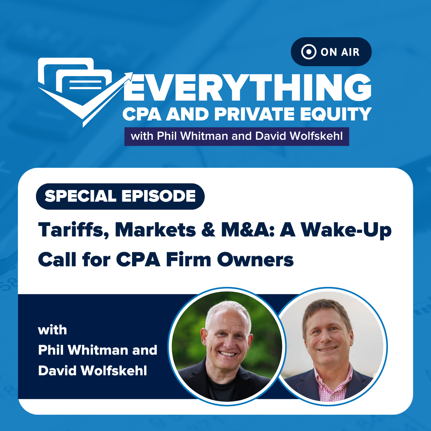 Ep 17: Tariffs, Markets & M&A: A Wake-Up Call for CPA Firm Owners episode artwork