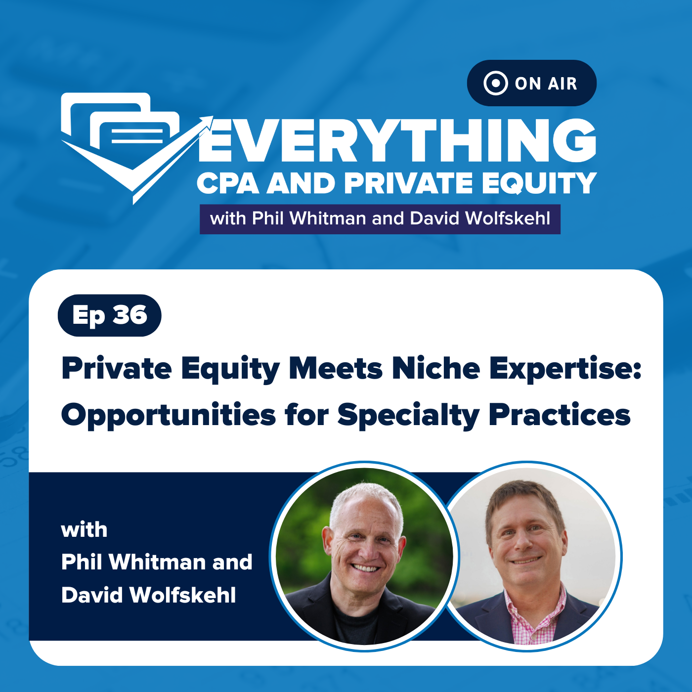 Ep 36: Private Equity Meets Niche Expertise: Opportunities for Specialty Practices episode artwork