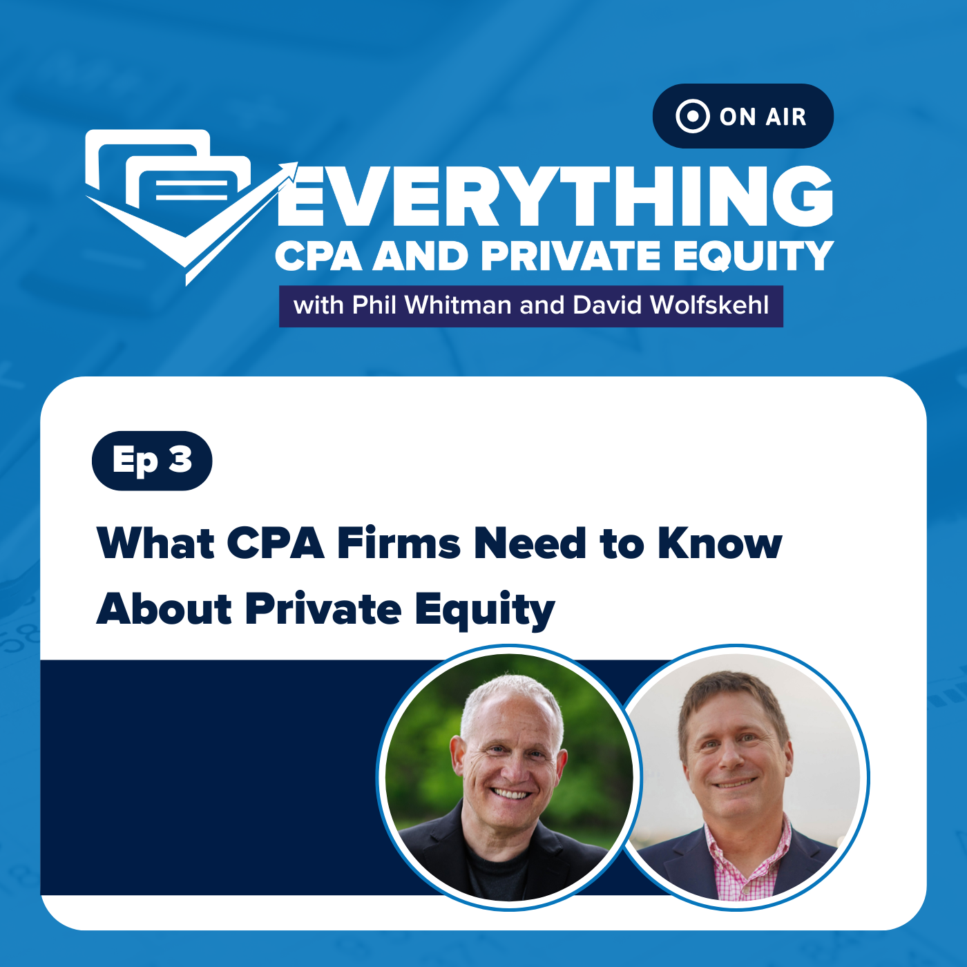 Ep 3: What CPA Firms Need to Know About Private Equity episode artwork