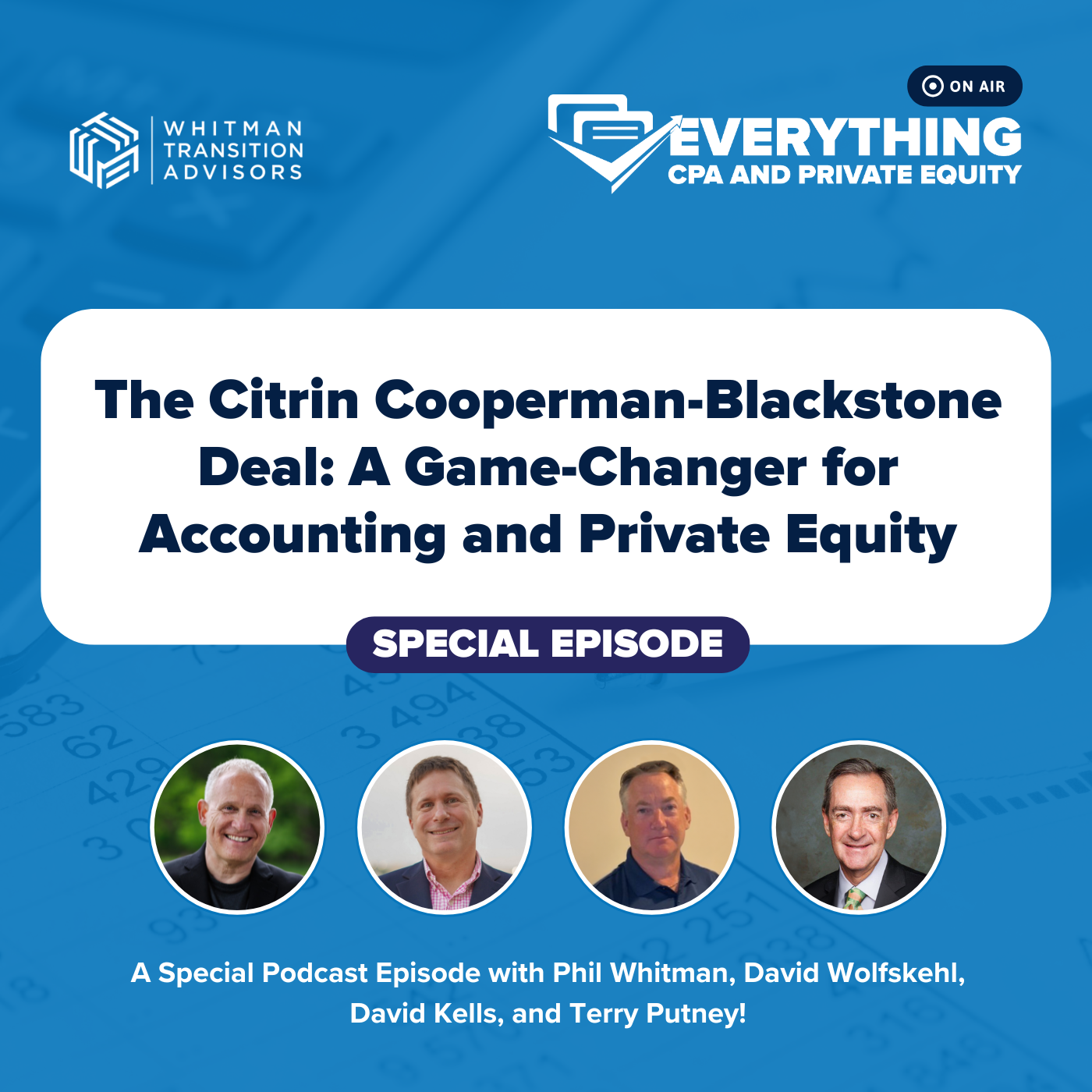 Everything CPA and Private Equity with Phil Whitman and David Wolfskehl