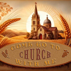 Come Go To Church With Me