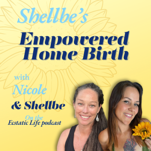 Shellbe's Empowered Home Birth