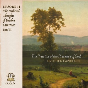 The Practice of the Presence of God: Day 11~The Gathered Thoughts of Br. Lawrence-Part II