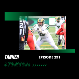 Episode 291 - Tanner Schmekel