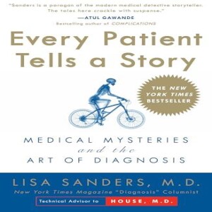 PDF Every Patient Tells a Story: Medical Mysteries and the Art of Diagnosis     Paperback – Sep