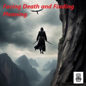 Facing Death and Finding Meaning