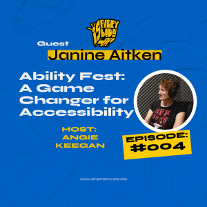Episode 004 - Ability Fest: A Game Changer for Accessibility