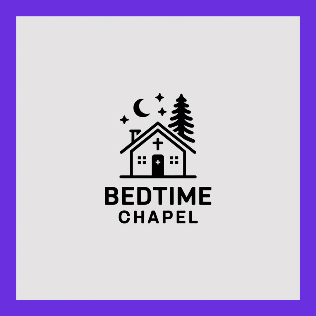 Bedtime Chapel: Family Prayer