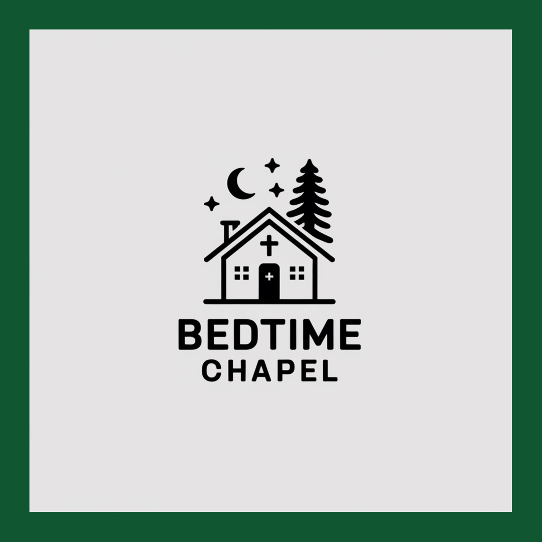 Bedtime Chapel: Family Prayer