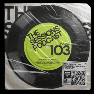 The Sessions 103: Mixed by DJ Storm