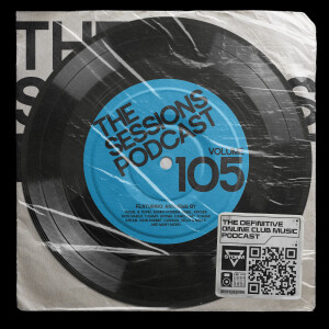 The Sessions 105: Mixed by DJ Storm