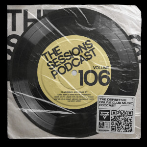 The Sessions 106: Mixed by DJ Storm