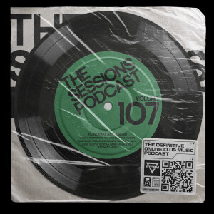 The Sessions 107: Mixed by DJ Storm