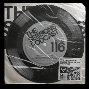 The Sessions 116: Mixed by DJ Storm