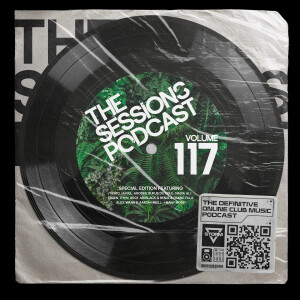 The Sessions 117: Mixed by DJ Storm