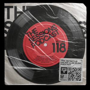 The Sessions 118: Mixed by DJ Storm