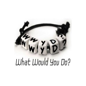 What Would You Do -WWYD: ”The Panel” (Rev & 1st Lady Tucker & Pastor Greg & You)