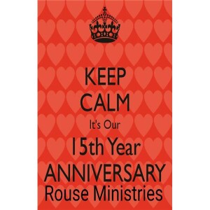 Rouse Ministries 15th Anniversary: Celebration with Pastor Gregory Morris & More