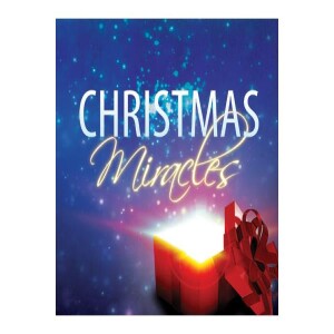 Christmas Miracles: A Christmas Eve to Remember with Stories, Song and Love