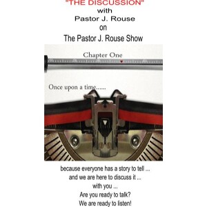 New Year, New Hope, New Dreams and New Beginnings on The Pastor J. Rouse Show