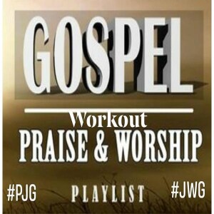 Gospel Praise & Worship Workout Playlist