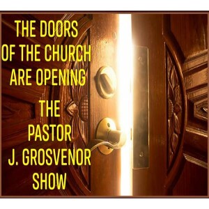 The Doors Of The Church Are Opening: A COVID 19 Reopening