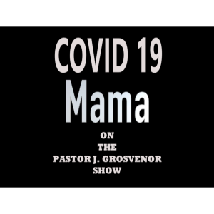 COVID 19 Mama - A Mother’s Day History Will Never Forget