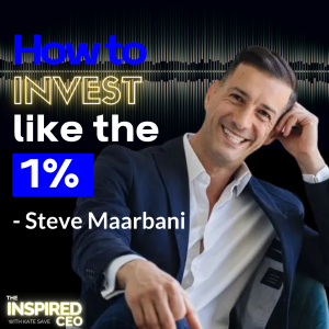 Steve Maarbani: How To Invest Like the 1%