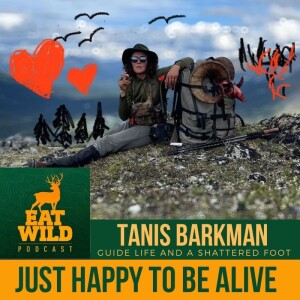 EatWild 88 - Tanis Barkman - Mountain Hunting Guide Life