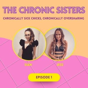 S1: E1 Welcome to our Chronic Sisters community.