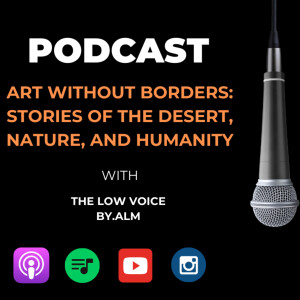 Art Without Borders: Stories of the Desert, Nature, and Humanity