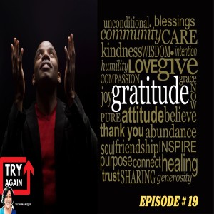 Attitude of Gratitude - Ep. 19