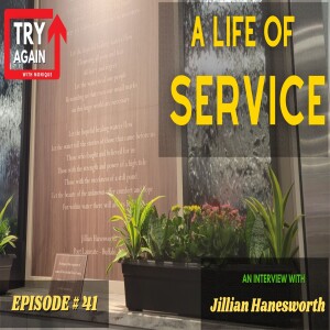 A Life of Service: An Interview with Jillian Hanesworth - Ep.41