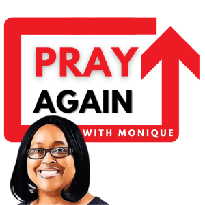 Psalm 32:8  | Pray Again with Monique | Try Again with Monique