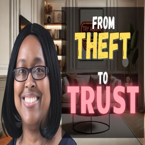 From Theft to Trust | Try Again with Monique